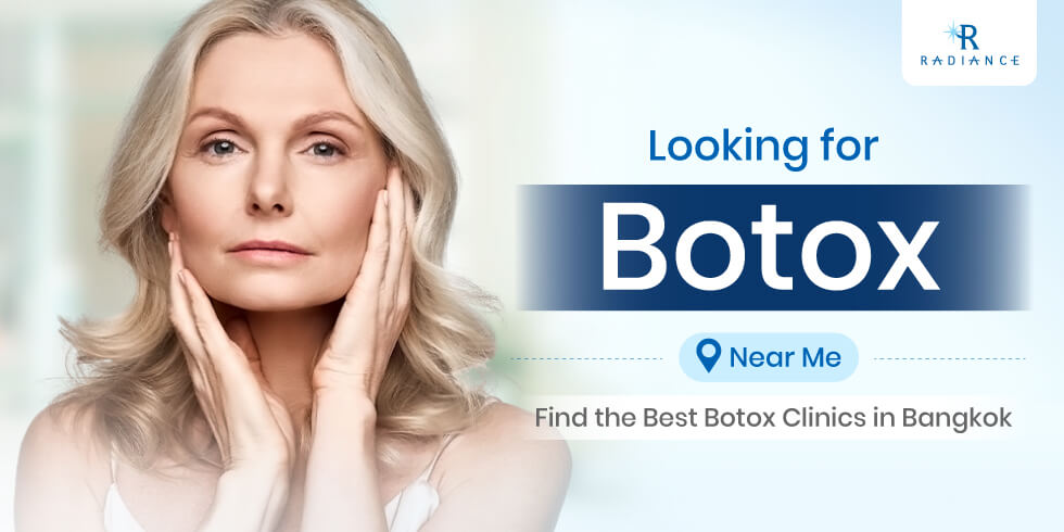 Looking for Botox Near Me? Bangkok’s best place for Botox